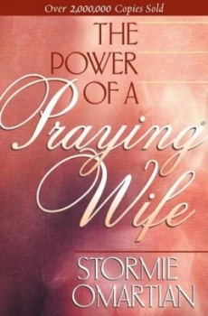 Image of The Power of a Praying Wife by Stormie Omartian Paperback