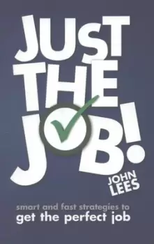 Image of Just the job by John Lees