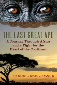 Image of The Last Great Ape by Ofir Drori Hardback