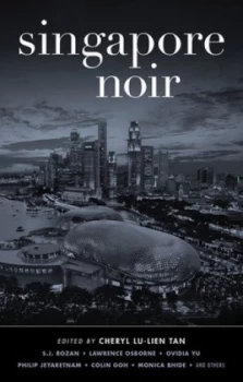 Image of Singapore Noir by Cheryl Lu-Lien Tan Book