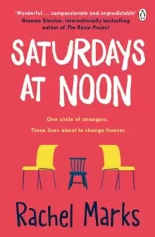 Image of Saturdays at Noon : An uplifting, emotional and unpredictable page-turner to make you smile