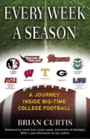 Image of every week a season a journey inside big time college football