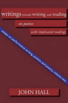 Image of Writings Towards Writing and Reading by John Hall Book