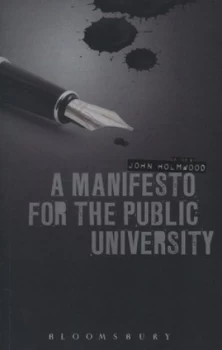 Image of A Manifesto for the Public University by John Holmwood Paperback