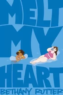 Image of Melt My Heart