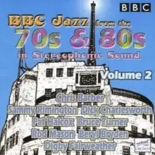 Image of Bbc Jazz from the 70's and 80's in Stereophonic Sound Vol. 2