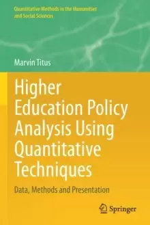 Image of Higher Education Policy Analysis Using Quantitative Techniques : Data, Methods and Presentation