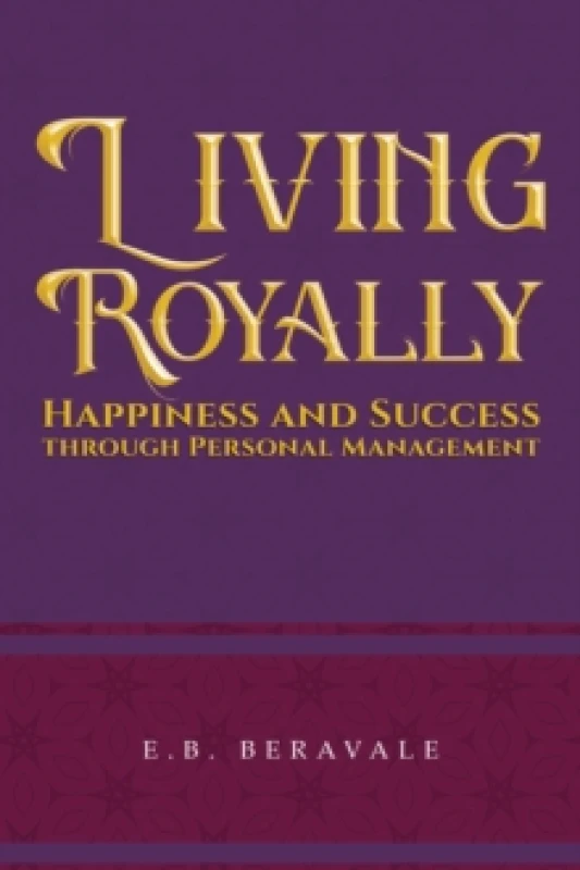 Image of Living Royally. Paperback. By EB Beravale Books