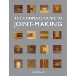 Image of The Complete Guide to Joint-making by John Bullar (Paperback, 2013)