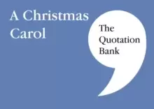 Image of The Quotation Bank : A Christmas Carol GCSE Revision and Study Guide for English Literature 9-1