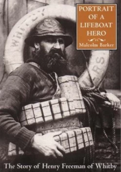 Image of Portrait of a Lifeboat Hero by Malcolm G Barker Paperback