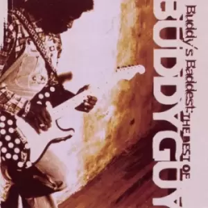 image of Buddys Baddest The Best of Buddy Guy by Buddy Guy CD Album