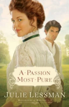 Image of A Passion Most Pure by Julie Lessman Book