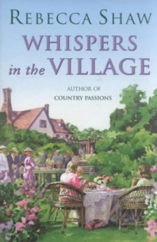 Image of Whispers in the Village by Rebecca Shaw Hardback