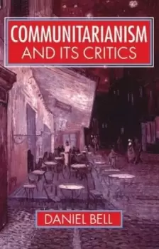 Image of Communitarianism and its Critics by Daniel Bell