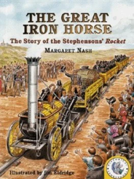 Image of The Great Iron Horse by Margaret Nash Hardback