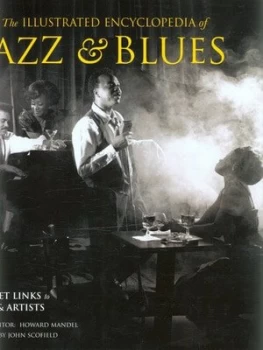 Image of The Illustrated Encyclopedia of Jazz and Blues by Ted Drozdowski and Howard Mandel Hardback