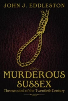 Image of Murderous Sussex Paperback
