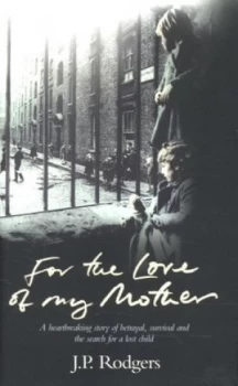 Image of For the Love of My Mother by John Rodgers Hardback