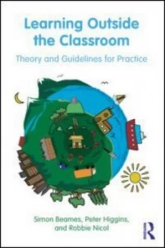 Image of Learning Outside the Classroom by Simon Beames Paperback
