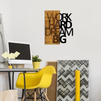 Image of Work Hard Dream Big Walnut Black Decorative Wooden Wall Accessory