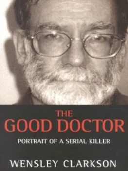 Image of The Good Doctor by Wensley Clarkson Hardback