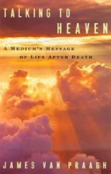 Image of Talking to Heaven by James Van Praagh Book