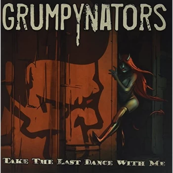 Image of Grumpynators - Take the Last Dance With Me Vinyl