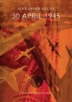 Image of 30 April 1945 by Alexander Kluge