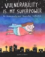 Image of vulnerability is my superpower an underpants and overbites collection
