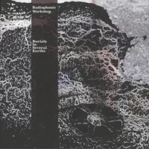 Image of The BBC Radiophonic Workshop Burials In Several Earths 2017 UK vinyl box set RWSLP001