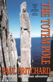 Image of The Totem Pole and a Whole New Adventure by Paul Pritchard Paperback
