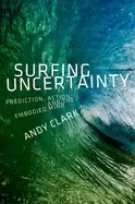 Image of surfing uncertainty prediction action and the embodied mind