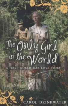 Image of The Only Girl in the World by Carol Drinkwater Paperback