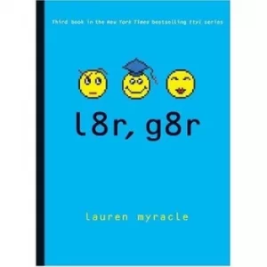 Image of L8r g8r by Lauren Myracle