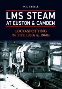 Image of LMS steam at Euston & Camden by Rod Steele