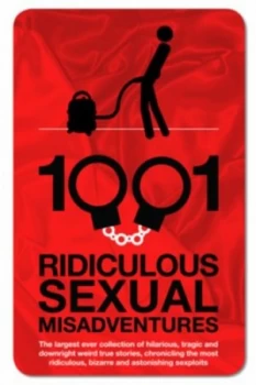 Image of 1001 Ridiculous Sexual Misadventures by Gina Mckinnon Hardback