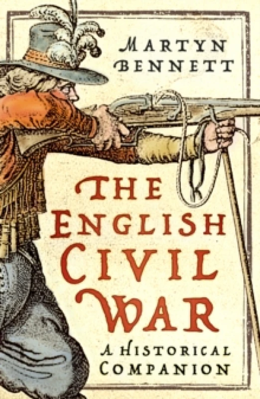 Image of The English Civil War : A Historical Companion Paperback / softback