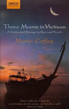 Image of Three Moons in Vietnam by Maria Coffey Paperback