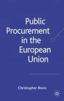 Image of Public Procurement in the European Union by C. Bovis Hardback
