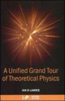 Image of A Unified Grand Tour of Theoretical Physics by Ian D. Lawrie Paperback