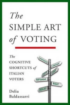 Image of The Simple Art of Voting by Delia Baldassarri Hardback