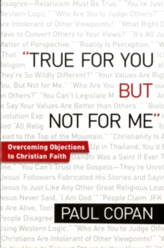 Image of True for You but Not for Me. Paperback. By Paul Copan Books
