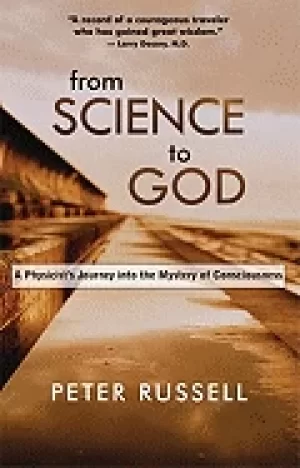 Image of from science to god a physicists journey into the mystery of consciousness