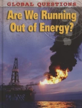 Image of Are We Running Out of Energy by Christiane Dorion Hardback