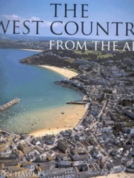 Image of The West Country from the Air by Jason Hawkes Hardback