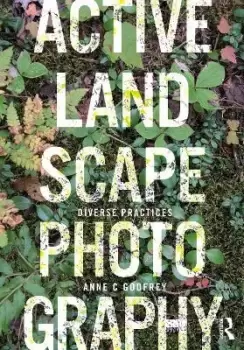 Image of Active Landscape Photography by Anne C Godfrey