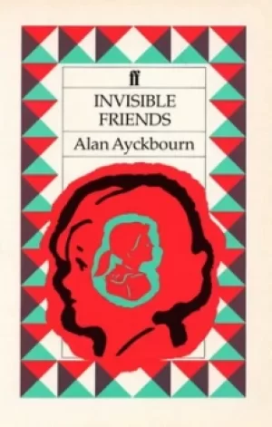 Image of Invisible friends by Alan Ayckbourn
