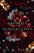 Image of promises and pomegranates a dark contemporary romance miller sav r