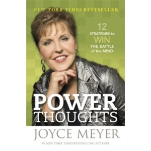 Image of Power Thoughts : 12 Strategies to Win the Battle of the Mind